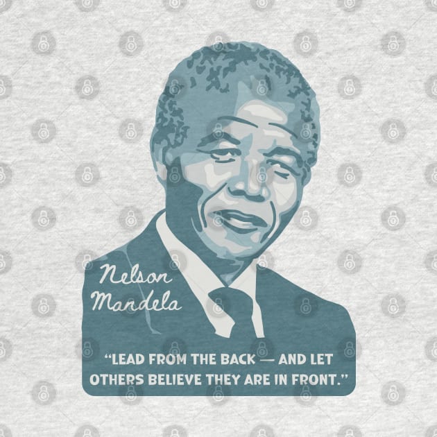 Nelson Mandela Portrait And Quote by Slightly Unhinged